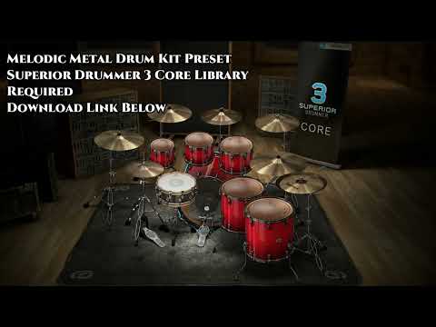 Melodic Metal Drumkit Preset for Superior Drummer 3 Core Library